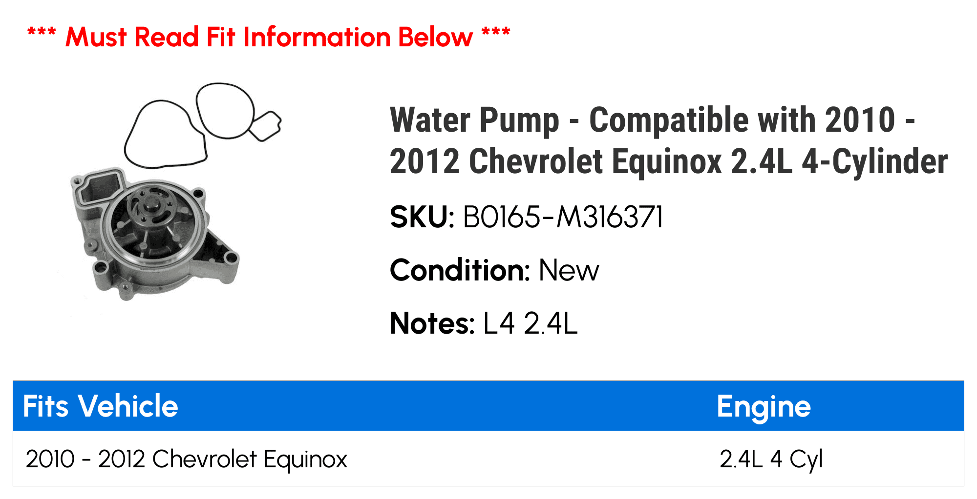 Water Pump - Fitting with 2010 - 2012 Chevy Equinox 2.4L 4-Cylinder 2011