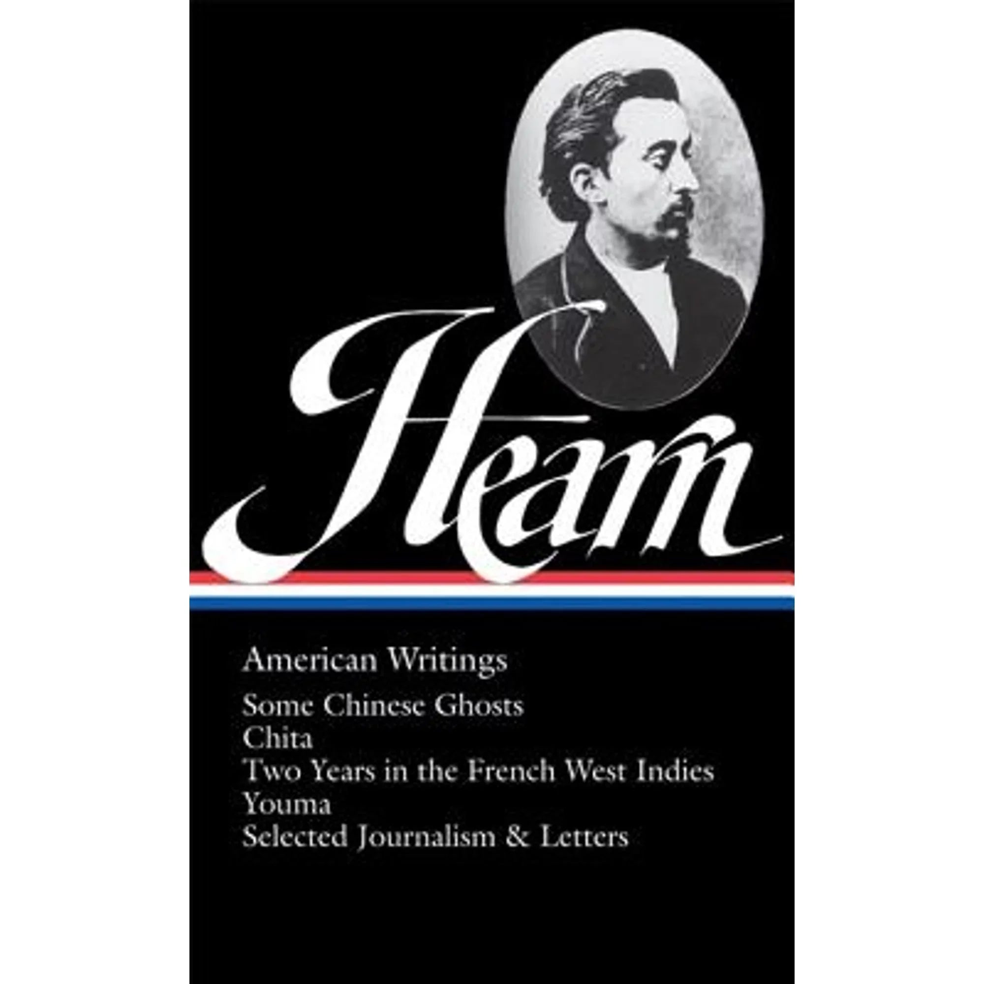 Pre-Owned Lafcadio Hearn: American Writings (Loa #190): Some Chinese Ghosts / Chita / Two Years in Wrap 9781598530391) by Lafcadio Hearn, Christopher Benfey