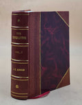 The Covenanters, a history of the church in Scotland from the Reformation to the Revolution, by James King Hewison. Volume 2 1908 [Leather Bound]