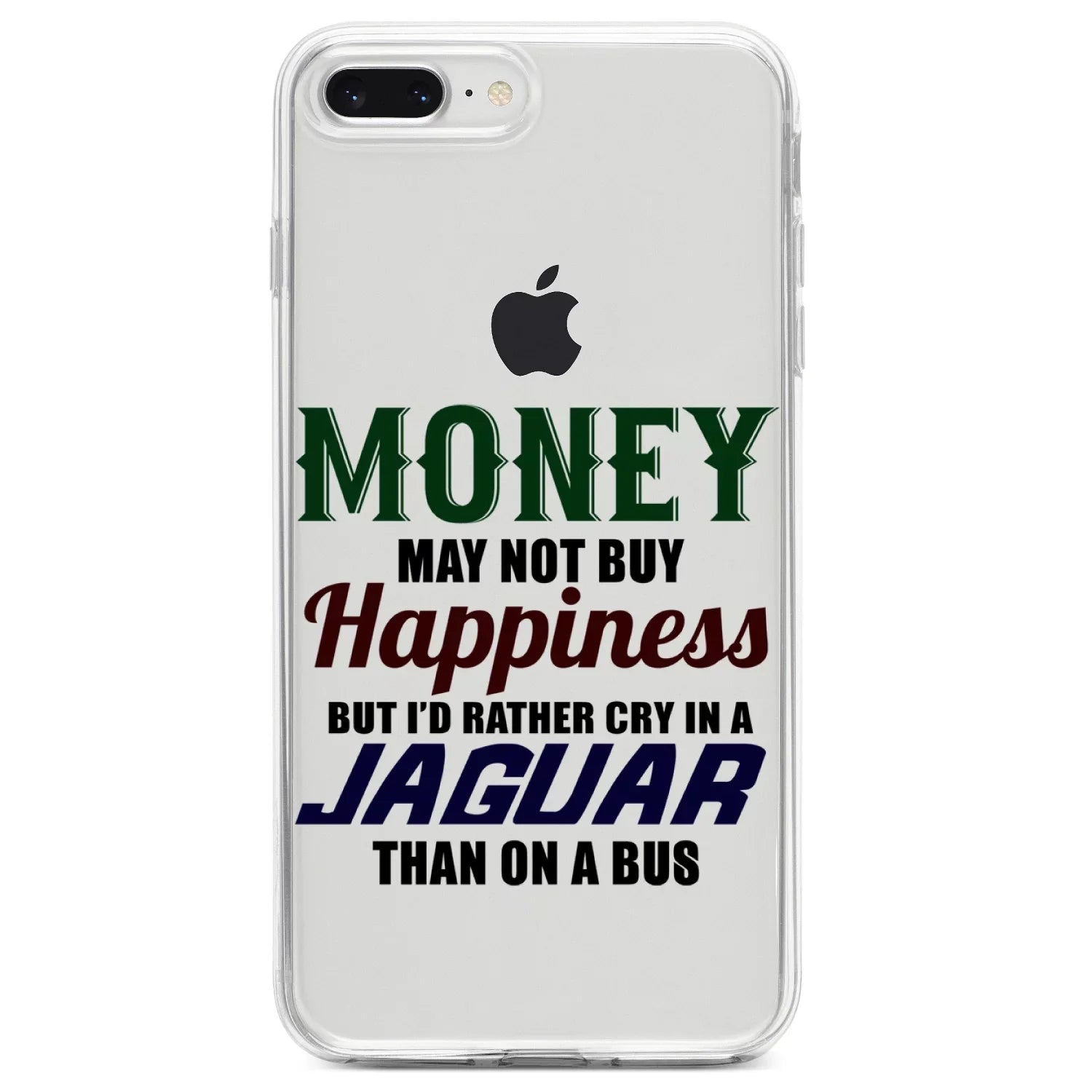 DistinctInk Clear Shockproof Hybrid Case for iPhone 7 PLUS / 8 PLUS (5.5" Screen) TPU Bumper Acrylic Back Tempered Glass Screen Protector - Money Can't Buy Happiness, Rather Cry in Jaguar