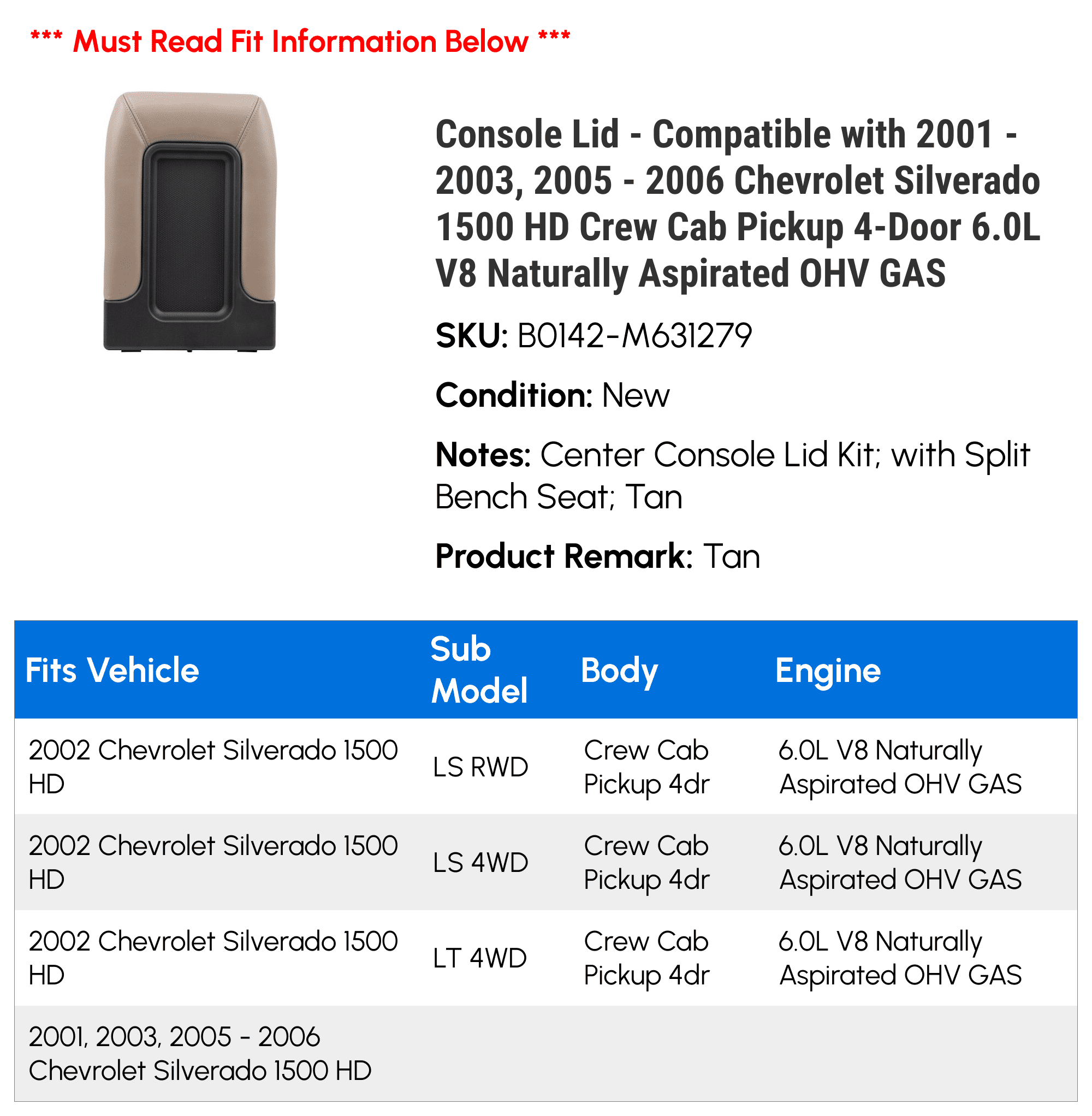 Console Lid - Fitting with 2001 - 2003, 2005 - 2006 Chevy Silverado 1500 HD Crew Cab Pickup 4-Door 6.0L V8 Naturally Aspirated OHV GAS 2002